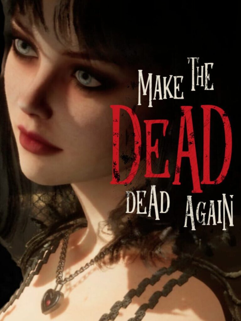Make The Dead Dead Again